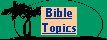 Bible Topics, Videos and Books