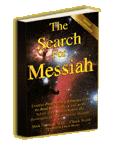 Bible prophecy book, The Search for Messiah, opens eyes about the Jewish Bible and Old Testament prophecies describing Jesus as the Messiah.